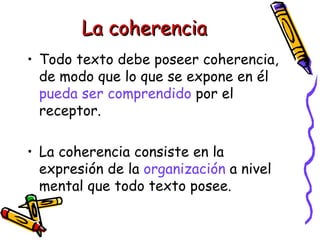 La coherencia ,[object Object],[object Object]