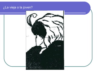 ¿La vieja o la joven? 