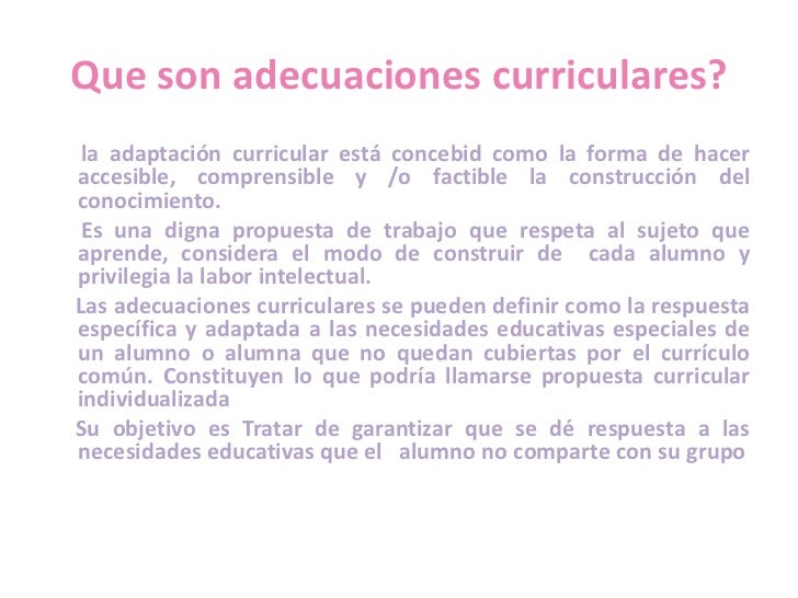 Adecuaciones Curriculares Adecuaciones Curriculares