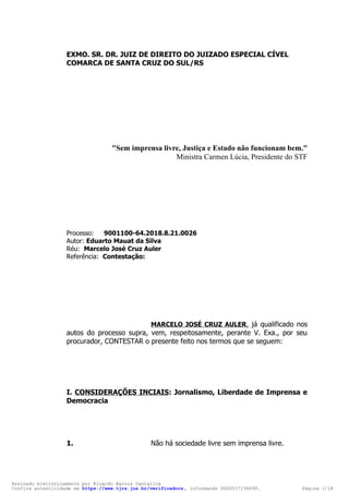 EXMO. SR. DR. JUIZ DE DIREITO DO JUIZADO ESPECIAL CÍVEL
COMARCA DE SANTA CRUZ DO SUL/RS
"Sem imprensa livre, Justiça e Est...