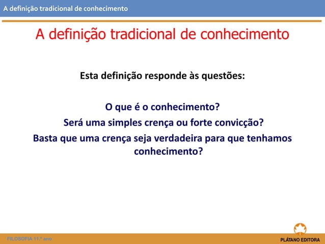 A definição tradicional de conhecimento | PPT