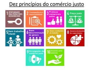Dez princípios do comércio justo
 