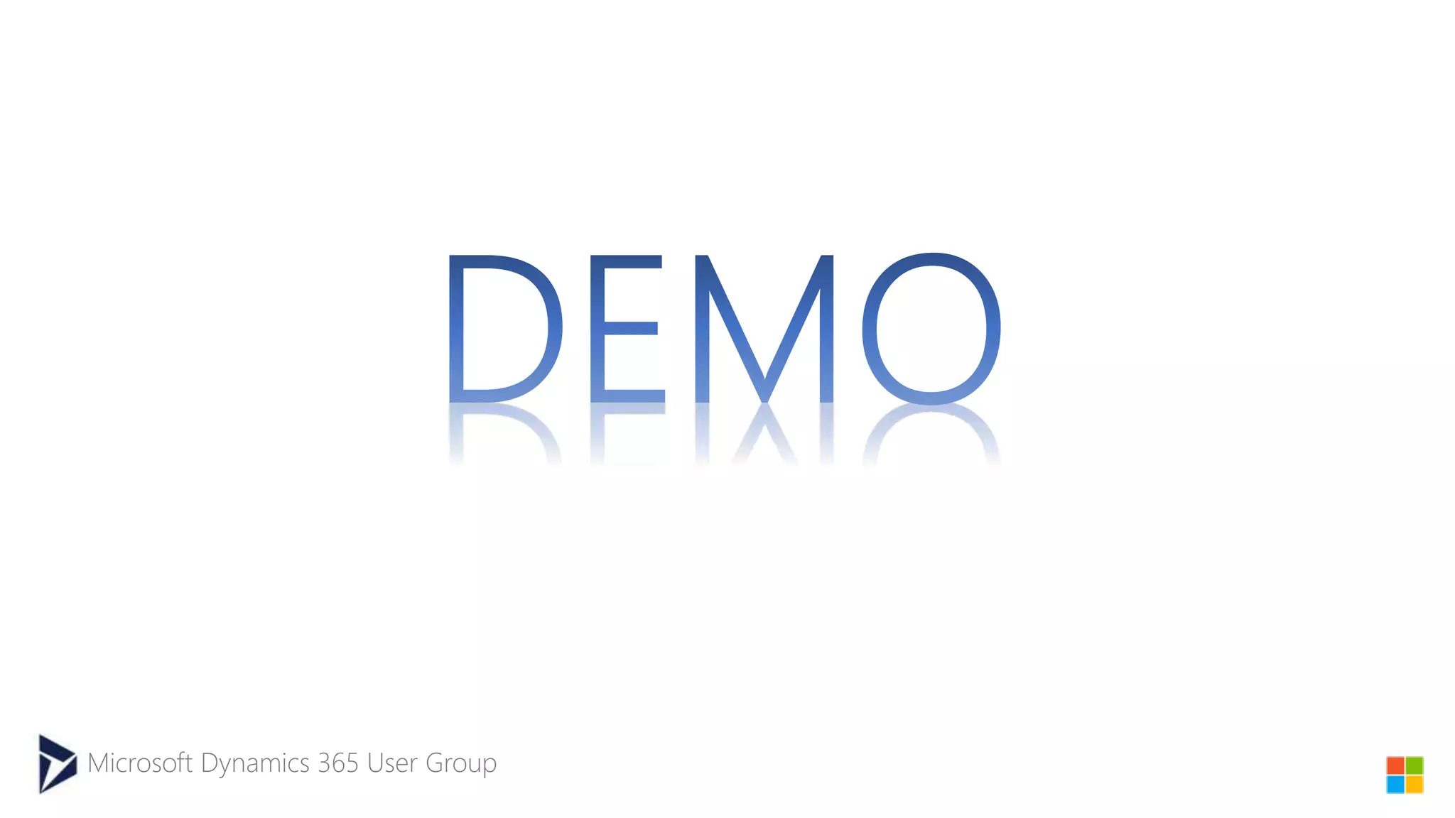 Microsoft Dynamics 365 User Group
 