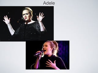 Adele
 