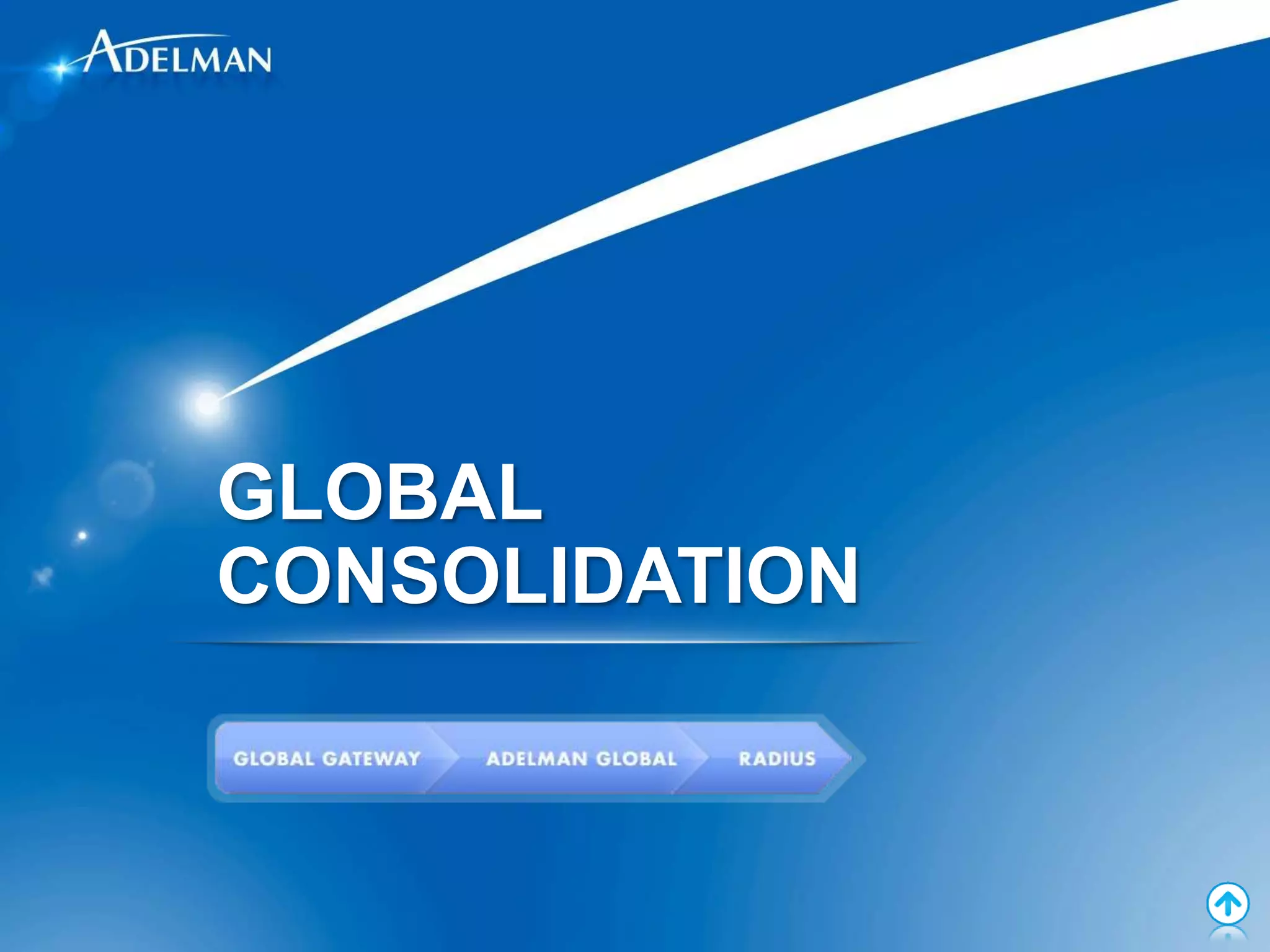 GLOBAL
CONSOLIDATION
 