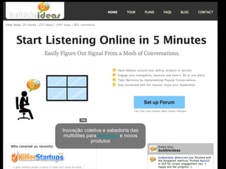 Inovação coletiva e sabedoria das
 multidões para #startups e novos
             produtos
 