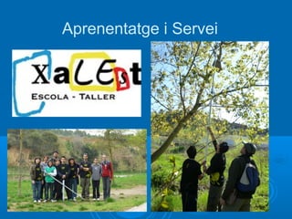 Aprenentatge i Servei
 