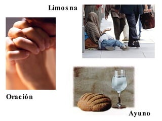 Limosna Oración Ayuno 
