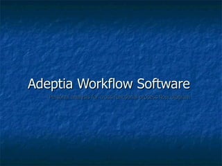 Adeptia Workflow Software  Personal analysis for cross-functional process flow diagram 