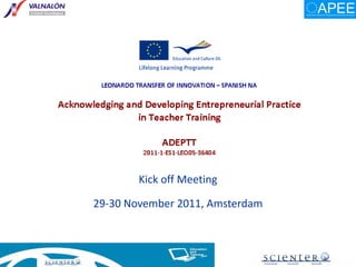Kick off Meeting 29-30 November 2011, Amsterdam 