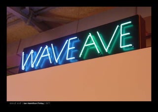 Wave ave | Ian Hamilton Finlay | 1977
 
