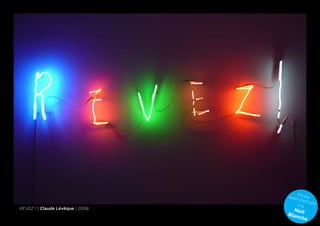 A
                                  ayan rtiste
                                      t pa
                                           rticip
                                      à la        é
revez 1 | Claude Lévêque | 2008     Nui
                                  Blan t
                                      che
 