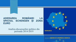 Analiza discursurilor politice din
perioada 2014-2019
CIUBUCĂ ANDREEA BIANCA
 