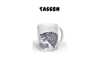 Tassen
 