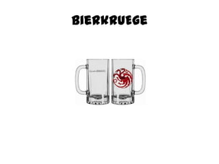 BierkrUEge
 
