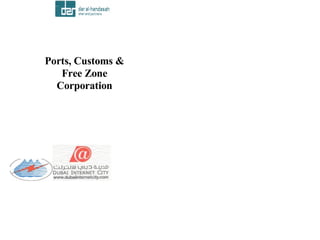 Ports, Customs &
   Free Zone
  Corporation
 