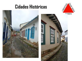 Principais Cidades Vila Rica – atual Ouro Preto
