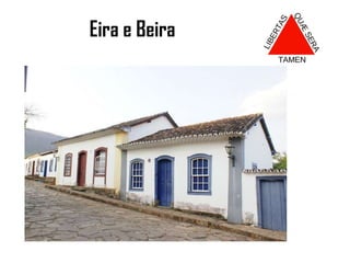  Possui 32 igrejas do período barroco.