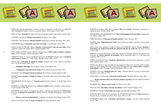 250 251
MOSS, Peter. Reconceitualizando a infância: crianças, instituições e profissionais. In: MOYLES,
Janet. Só brincar? O papel do brincar na educação infantil. Porto Alegre: Artmed, 2002.
MOYLES, Janet. Só brincar? O papel do brincar na educação infantil. Porto Alegre: Artmed, 2002.
OLIVEIRA, Vera Barros. Rituais e brincadeiras. Petrópolis: Vozes, 2006.
OLIVEIRA, Zilma de Moraes. Educação infantil: fundamentos e métodos. São Paulo: Cortez, 2002.
OSTROWER, Fayga. Criatividade e processos de criação. 7. ed. Petrópolis: Vozes, 1989.
PABLO, Paloma de; TRUEBA, Beatriz. Espacios y recursos para ti, para mi, para todos: diseñar
ambientes en educación infantil. Madri: Escuela Española, 1994.
PAIS, Natália; SANTOS, Leonor; VIEGAS, Filomena (org.). Cultura lúdica, tradição e moderni-
dade. Lisboa: Fundação Calouste Gulbenkian, 1998.
PERROTTI, Edmir. A criança e a produção cultural. In: ZILBERMAN, Regina (org.). A produção
cultural para a criança. 4. ed. Porto Alegre: Mercado Aberto, 1990. p. 9-28.
PIAGET, Jean. A formação do símbolo na criança: imitação, jogo e sonho, imagem e representa-
ção. 3. ed. Rio de Janeiro: Zahar, 1978.
_____. Pedagogia e psicologia. Rio de Janeiro: Forense Universitária, 1969.
_____. A linguagem e o pensamento da criança. Rio de Janeiro: Fundo de Cultura, 1961.
POSTMAN, Neil. O desaparecimento da infância. Rio de Janeiro: Graphia Editorial, 1999.
REDIN, Euclides. O espaço e o tempo da criança: se der tempo a gente brinca. Porto Alegre: Media-
ção, 2000.
RICHARDSON, Roberto Jarry et al. Pesquisa social: métodos e técnicas. 3. ed. São Paulo: Atlas,
1999.
RUSSEFF, Ivan; BITTAR, Mariluce (org.). Educação infantil: política, formação e prática docente.
Campo Grande: UCBD, 2003.
SACRISTÁN, Jose Gimeno. A educação que temos, a educação que queremos. In: IMBERNÓN,
Francisco. A educação no século XXI: Os desafios do futuro imediato. Porto Alegre: Artmed, 2000.
p. 36-63.
_____. Educar e conviver na cultura global: as exigências da cidadania. Porto Alegre: Artmed, 2002.
SALLES OLIVEIRA, Paulo de. O que é brinquedo. São Paulo: Brasiliense, 1984.
SANCHO Juana Maria; MILLÁN, Luís Miguel. Hoy ya es mañana: Tecnologias y educación: un
diálogo necesario. Sevilha: Morón, 1995.
SEFCHOVICH, Gália; WAISBURD, Gilda. Hacia una pedagogia de la creatividad: expresión plás-
tica. México: Trillas, 1997.
SHORTER, Edward. A formação da família moderna. Lisboa: Terramar, 1975.
SILBERG, Jackie. Brincadeiras para bebês: jogos simples que ajudam a aprender. Cascais: Perga-
minho, 2005.
SILVA, Maria Alice Setúbal S.; GARCIA, Maria Alice; FERRARI, Sônia C. Miguel. Memória e
brincadeiras na cidade de São Paulo nas primeiras décadas do século XX. São Paulo: Cortez/
Cenpec, 1989.
SMOLKA, Ana Luíza Bustamante; LAPLANE, Adriana Lia Friszman. Processos de cultura e inter-
nalização. In: Coleção memória da pedagogia, Rio de Janeiro/São Paulo, n. 2 (Liev Semiovich
Vygotsky), 2005. p. 76-79.
TERRA, José Cláudio Cyrineu. Gestão do conhecimento: O grande desafio empresarial. 5. ed. São
Paulo: Editora Campus, 2004.
VEIGA, José. Brincar e jogar, na ainda presente tradição da aldeia local e na modernidade da aldeia
global. In: PAIS, Natália; SANTOS, Leonor; VIEGAS, Filomena (org.). Cultura lúdica, tradição e
modernidade. Lisboa: Fundação Calouste Gulbenkian, 1998. p. 37-44.
VIVARTA, Veet (org.). Cidadania antes dos 7 anos: a educação infantil e os meios de comunicação.
São Paulo: Cortez, 2003. p. 71-93.
VYGOTSKY, Lev Semenovich. A formação social da mente. São Paulo: Martins Fontes, 1988.
_____. Historia del desarrollo de las funciones psíquicas superiores. Havana: Editorial Científico
Técnica, 1987.
WAJSKOP, Gisela. Brincar na pré-escola. São Paulo: Cortez, 1995.
WALLON, Henri. Psicologia e educação da infância. Lisboa: Editorial Estampa, 1975.
WINNICOTT, Donald. Conversando com os pais. São Paulo: Martins Fontes, 1999.
WINNYKAMEN, Fayda. Jeu et socialisation. In: MANSOUR, Sylvie (org.). L’enfant et le jeu: les
fonctions du jeu, ses limites, ses dérives. Paris: Syros, 1994. p. 15-20.
ZILBERMAN, Regina (org.). A produção cultural para a criança. 4. ed. Porto Alegre: Mercado
Aberto, 1990.
 