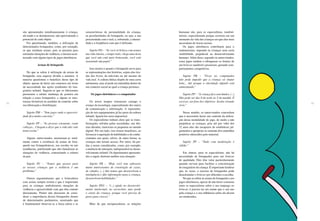 72 73
são apresentados simultaneamente à criança,
ela tende a se desinteressar, não aproveitando o
potencial de cada objeto.
Foi questionada, também, a utilização de
determinados brinquedos, como, por exemplo,
os que simulam armas, pois se prestam para
estimular situações de violência, o mesmo acon-
tecendo com alguns tipos de jogos eletrônicos.
Armas de brinquedo
No que se refere à utilização de armas de
brinquedo, esse aspecto dividiu a amostra. A
maioria questionou o benefício desse tipo de
objeto, apesar de haver um consenso em torno
da necessidade das ações resultantes do ima-
ginário infantil. Sugeriu-se que os fabricantes
passassem a adotar mudança de postura em
relação a esses brinquedos, e alguns se mos-
traram favoráveis às medidas de controle sobre
sua fabricação e distribuição.
Sujeito PM – “Tem jogos onde a agressivi-
dade fica muito concreta.”
Sujeito PP – “As pessoas estouram, voam
cabeças... Chegam a dizer que a vida não vale
tanto assim.”
Alguns entrevistados mostraram-se total-
mente contra a existência de armas de brin-
quedo nas brinquedotecas, nas escolas ou nas
residências, justificando que eles banalizam as
situações de violência, contrariando a cultura
da paz.
Sujeito PC – “Temos que passar para
as nossas crianças que a violência é um
problema.”
Outros argumentaram que a brincadeira
com armas sempre existiu e que é importante
para as crianças simbolizarem situações de
violência e agressividade com que têm contato
diariamente. Porém não deixaram de consi-
derar a importância desses brinquedos dentro
de determinados parâmetros, mostrando que
é fundamental observar-se a faixa etária e as
características de personalidade da criança,
as peculiaridades do brinquedo, ou seja, a sua
proximidade com o real, e, sobretudo, a intensi-
dade e a freqüência com que é utilizado.
Sujeito PO – “Se você só brinca com armas
tua vida inteira, o tempo todo, chega uma hora
que você não está mais brincando, você está
ensaiando um papel.”
Isso mostra o quanto o brinquedo serve para
as representações das histórias, sejam elas tira-
das dos livros, da televisão ou até mesmo da
vida real. A cultura lúdica dispõe de uma certa
autonomia, mas só pode ser entendida dentro de
um contexto social ao qual a criança pertence.
Os jogos eletrônicos e o computador
Os novos tempos trouxeram consigo o
avanço da tecnologia, especialmente dos meios
de comunicação e informação. A representa-
ção de tais equipamentos já faz parte da cultura
infantil. Ignorá-los seria impossível.
Os especialistas tinham claro que as trans-
formações sofridas pelas sociedades, nas últi-
mas décadas, inseriram os pequenos no mundo
digital. Por um lado, isso trouxe benefícios, ao
favorecer a aquisição de habilidades e de conhe-
cimentos aos quais, talvez, de outra forma, as
crianças não teriam acesso. Por outro, há per-
das a serem consideradas, como, por exemplo,
a ausência de interação, indispensável ao desen-
volvimento infantil. Os depoimentos apresenta-
dos a seguir ilustram melhor essa situação:
Sujeito PB – “Hoje você tem softwares
muito interessantes de construção de casas,
de cidades. (...) São temas que desenvolvem a
inteligência e dão informação para a criança,
desenvolvem habilidades.”
Sujeito PEU – “(...) ajuda no desenvolvi-
mento intelectual, no raciocínio, mas perde
o esteio da criança, porque você precisa de
pares para crescer.”
Mais do que enriquecedoras, as relações
humanas são, para os especialistas, insubsti-
tuíveis, especialmente porque ocorrem em um
momento da vida das crianças em que elas mais
necessitam de trocas sociais.
Os jogos eletrônicos contribuem para o
sedentarismo, impondo às crianças uma certa
imobilidade, prejudicial ao desenvolvimento
humano. Além disso, segundo os entrevistados,
esses jogos tendem a ultrapassar os limites de
um brincar saudável e prazeroso, gerando com-
portamentos compulsivos.
Sujeito PB – “Ficar no computador
não pode impedir que a criança vá chutar
bola... Até porque a obesidade infantil está
aumentando.”
Sujeito PP – “A criança fica sem limites. (...)
Não pode ser das 8 da noite às 5 da manhã. É
excesso, sai fora dos objetivos. Acaba virando
vício.”
Nesse sentido, os entrevistados concordam
que é necessário haver um controle da utiliza-
ção dessa modalidade de jogo, de modo a não
prejudicar as crianças, pois até por volta dos
12 anos elas são incapazes de estabelecer jul-
gamentos e apropriar-se somente dos conteúdos
positivos oferecidos pelo material.
Sujeito PP – “Tudo com moderação é
válido.”
Em síntese, para os especialistas, não há
necessidade de brinquedos para um brincar
de qualidade. Eles têm valor particularmente
quando servem para facilitar a concretização
do imaginário da criança. É importante lembrar
que, às vezes, o excesso de brinquedos pode
desestimular o brincar por dificultar a escolha.
No que se refere às armas de brinquedo e aos
jogos eletrônicos, apesar de não haver consenso
entre os especialistas sobre o seu emprego no
brincar, é preciso ter em mente que o seu uso
pela criança e a sua influência sobre ela devem
ser moderados.
 