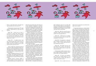 138 139
brincar, a gente nunca pode, está sempre can-
sada e fala para eles irem assistir TV.”
Os depoimentos mostraram que a TV é algo
habitual e imprescindível na maior parte das
famílias.
Sujeito AB – “Acorda cedo, vai para a
escola das 7 às 11h30. Volta, almoça, assiste
um pouco de TV. Daí ele pega os hominhos
e os carrinhos dele, espalha pela casa e fica
brincando, até a hora que eu falo para ir tomar
banho e fazer a lição.”
Sujeito CD – “A minha acorda, toma
leite vendo televisão. Deu 9 horas, já está lá
embaixo do prédio brincando. Às 11h minha
mulher tem que ficar gritando para ela subir
senão ela perde a hora da escola.”
Assim, o tempo que os pequenos passam na
frente da TV reduz a realização de outras ativi-
dades que seriam importantes para o seu desen-
volvimento, como a leitura, o trabalho escolar,
as atividades lúdicas, os relacionamentos fami-
liares e grupais.
Diante da influência enorme da TV na vida
das crianças, vale ressaltar que inúmeros estu-
dos apontam seus efeitos negativos nos peque-
nos quando eles são expostos de forma irrestrita
ao meio.
Segundo Carlsson e Felitizen (1999), as
crianças assistem à televisão motivadas não
pelo entretenimento que ela proporciona, mas
pela busca por respostas para como devem ser
e pela companhia. Antigamente as histórias
de vida eram contadas pelos mais velhos, que
ofereciam as informações convenientes para a
idade das crianças. A TV, porém, é um narrador
incontestável, e suas mensagens não respondem
às etapas de desenvolvimento das crianças.
Também se sabe que ver TV ou ficar diante
da tela de um computador é quase sempre uma
atitude passiva por parte das crianças. O traba-
lho de Huete (2005) mostra como elas ficam
quase imóveis diante dos inúmeros estímulos
visuais. Devido à grande exposição à mídia, há
também por parte das crianças um afastamento
cada vez maior do meio natural, da realidade
concreta, da cultura criada pelo homem, e uma
grande aproximação do artificial, do simbólico,
de um mundo sem limites.
Ao tratar do assunto, Guimarães (2000)
mostra que, quando os sentimentos transmiti-
dos pela tela são fortes demais para serem com-
preendidos pelas crianças, ou não podem ser
relacionados à sua experiência, tornam-se per-
turbadores. Esse fato pode ser entendido devido
ao fato de a criança aprender, inicialmente, por
imitação: ao submeter-se aos programas televi-
sivos sem uma reflexão, ela pode acabar ado-
tando comportamentos inadequados, agindo
com agressividade, violação de normas, indivi-
dualismo e perda de limites.
De todo modo, entre os pais entrevistados
ficou evidente que, atualmente, apesar da preocu-
pação sobre as possíveis más influências da TV
sobre seus filhos, o computador, pela internet e
pelos videogames, parece ser um vilão ainda
maior. Isso porque muitos pais desconhecem a
tecnologia e os conteúdos ou não os dominam,
ficando sem saber com quem e com que mundo
seus filhos estão se relacionando.
Sujeito AB – “Hoje eles só querem saber de
videogame e MSN. A gente tem que desligar e
mandar eles saírem para brincar.”
Sujeito CD – “Nem precisa ter computa-
dor em casa para lutar contra essa praga. Tem
computador em todo lugar...”
Sujeito AB – “O computador e o videogame
estão roubando momentos deles brincarem
juntos. (...) Eles se bastam. Não precisam de
mais ninguém para brincar.”
Sujeito AB – “Esse Orkut, não posso nem
ouvir falar! Não sei direito como funciona,
mas sei que eles [filhos] falam com gente que
eles nem conhecem.”
Os depoimentos também mostram como os
pais se sentem incapazes de controlar a intera-
ção dos filhos com os jogos eletrônicos.
Sujeito AB – “Eu odeio esses joguinhos,
mas a gente não consegue proibir de vez. Eu
costumo controlar o horário. Tipo depois do
almoço, meia horinha e pronto.”
Sujeito CD – “Eu só compro este de cor-
rida, mas eles trocam entre eles, então não tem
muito como controlar.”
É importante lembrar que a criança, quando
nasce, entra em um mundo que já possui seus
próprios objetos e sua própria cultura. Portanto,
objetos tecnológicos ou que remetem à tecnolo-
gia, como, por exemplo, brinquedos de telefones
celulares e videogames, são oferecidos a ela de
maneira miniaturizada para que possa, aos pou-
cos, ir se preparando para participar do grupo.
Assim, os recursos eletrônicos fazem parte da
vida dos adultos e, conseqüentemente, existem
como objetos na cultura infantil, mesmo que
estes ainda não estejam ao alcance da maioria
das crianças por questões econômicas.
Segundo os entrevistados, são comuns entre
as crianças as diversões eletrônicas (videoga-
mes), mas elas se apresentam em menor inten-
sidade e com menos sofisticação entre os seg-
mentos C e D, dado seu alto custo. O mesmo
se observa em relação ao computador e ao uso
da internet, que, apesar de estarem entre os
itens mais desejados pelos pais para dar a seus
filhos, acabam ficando em segundo plano, por-
que o fator econômico é um elemento impedi-
tivo. Eles existem apenas nas residências dos
pais que trabalham com informática, e o uso
da internet fica condicionado aos horários mais
avançados do dia, quando o custo é mais baixo.
Entre os segmentos A e B, os pais afirma-
ram que os meninos acima de 8 anos são os
mais atraídos por objetos eletrônicos, gastando
com eles a maior parte do tempo livre. Uma
 