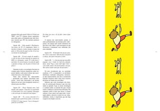 140 141
pesquisa feita pelo jornal Folha de S.Paulo em
200621
, com 577 crianças desses segmentos,
para saber quais os brinquedos que mais dese-
jam, mostrou que 18% dos meninos preferem
os videogames.
Sujeito AB – “Pela manhã é PlayStation.
Um pouco de TV. O computador, libero; a
internet só depois, à noite, porque aí paga um
pulso só. Ele gosta de jogar on-line. Aí, já viu,
vai dormir de madrugada.”
Sujeito AB – “O meu estuda de manhã e
o resto do dia ele fica trancado no quarto no
MSN, no videogame, vendo TV. Cada hora é
um botão. Só sai de lá para ir na aula de inglês
e quando eu brigo com ele para ir brincar um
pouco.”
Segundo os pais, as tecnologias fascinam as
crianças pelos recursos disponíveis, pelas res-
postas rápidas e pelo pouco esforço que neces-
sitam fazer para a sua utilização.
Entre uma minoria dos entrevistados
– geralmente pais (gênero masculino) mais
jovens – havia uma valorização e até mesmo
defesa do seu uso como brinquedos atrativos e
eficazes para seus filhos.
Sujeito CD – “Poxa! Falando sério, todo
mundo sabe quanto é bom ficar lá apertando
os botõezinhos! Eu cresci jogando videogame
e não acho que ele tenha feito mal algum...”
Sujeito AB – “É a nossa diversão! É o
momento que a gente brinca junto, só nós dois!
21 Folha de S. Paulo Especial, “Guia do Brinquedo”,
publicado em 26/9/2006.
Eu chego em casa e ele já fala: vamos jogar
hoje, pai?”
A maioria dos entrevistados, porém, se
sente profundamente incomodada pelos video-
games, não apenas pelo estado sedentário em
que deixa seus filhos e pela percepção de que
favorecem o isolamento, mas, sobretudo, por
seus conteúdos.
Sujeito CD – “É bitolado! Eles ficam senta-
dos com o corpo tenso. Além de fazer mal para
a cabeça, deve fazer mal para a visão.”
Sujeito AB – “(...) tem um jogo que meu filho
jogando com o irmão do lado fica falando:
mata, mata! Pega a moto dele! Quer dizer o
cara rouba, mata e eles fazem pontos com isto.
São valores muito ruins que são passados.”
Os pais reconhecem que, na sociedade
moderna, a TV, o computador e as atividades
eletrônicas, incluindo videogames, tornaram-
se algo imprescindível, mas eles se mostraram
bastante inseguros sobre como esses recursos
deveriam ser usados por seus filhos.
Sabemos que essas tecnologias são exten-
sões da comunicação humana e que com elas
muito se aprende. Logo, as novas tecnologias
e a própria mídia, na opinião dos pais, teriam
muito a colaborar se fossem bem utilizadas. Por
enquanto, pode-se dizer que deixar a criança
exposta a esses meios sem supervisão e orien-
tação adulta é deixá-la à mercê de sua vulne-
rabilidade. Assim, é importante que não haja
exageros em relação a seu uso.
 