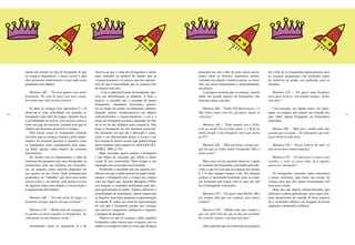 180 181
mente em relação ao tipo de brinquedo de que
as crianças dispunham, a classe social à qual
elas pertencem determinava o local onde eram
guardados tais objetos.
Meninos AB – “No meu quarto tem muito
brinquedo. Na sala de jogos tem mais ainda.
Eu tenho uma sala só para brincar.”
Já entre as crianças dos segmentos C e D
observou-se uma dificuldade em guardar os
brinquedos pela falta de espaço. Quando havia
a possibilidade de fazê-lo, isso ocorria como se
fosse um jogo de encaixes, fazendo com que os
objetos não ficassem acessíveis à criança.
Pela forma como os brinquedos estavam
nas fotos que as crianças tiraram e pelos depoi-
mentos, foi possível perceber a maneira como
os brinquedos eram considerados pela maio-
ria delas: apenas como objetos de consumo
descartáveis.
De acordo com os depoimentos, a falta de
interesse dos pequenos por seus brinquedos se
manifestava pela sua ausência nas brincadei-
ras, na maneira como estavam dispostos em
seu quarto ou nos locais onde permaneciam
guardados, no “trabalho” que dava para terem
acesso a eles e, até mesmo, pela postura severa
de algumas mães com relação à conservação e
à organização dos objetos.
Meninos AB – “Eu não gosto de pegar os
hominhos porque depois tem que arrumar.”
Meninos CD – “Minha mãe me arregaça se
eu quebro ou deixo jogados os brinquedos. No
videogame eu não bagunço nada.”
Atualmente, entre os segmentos A e B,
observa-se que o valor dos brinquedos é muito
mais atribuído ao número de objetos que as
crianças possuem e às marcas que eles apresen-
tam do que à necessidade que as crianças têm
de brincar com eles.
Com a industrialização do brinquedo, apa-
rece sua subordinação ao dinheiro. A bola, a
boneca, o carrinho são, a exemplo de outros
brinquedos, elementos universais, presen-
tes ao longo do tempo em diferentes culturas.
Quando, porém, transformam-se em objetos
industrializados e comercializáveis, o uso e a
posse do brinquedo passam a depender do fato
de se ter ou não dinheiro para comprá-lo. Não
basta o brinquedo ser um elemento universal.
No momento em que ele é fabricado e anun-
ciado a um determinado preço, o acesso a ele
fica restrito às classes sociais que podem dispor
desse dinheiro para adquiri-lo (SALLES OLI-
VEIRA, 1984, p. 35).
Hoje, portanto, quase sempre o brinquedo
é um objeto de consumo que reflete a classe
social do seu consumidor. Nem sempre a sua
aquisição está associada à necessidade.
Produzido e veiculado por um sistema eco-
nômico em que a mídia possui um papel funda-
mental, o brinquedo põe a criança em contato
com um objeto que, segundo Brougère (1992),
tem funções e conteúdos dominados pela ima-
gem apresentada na mídia. Alguns oferecem a
possibilidade de simulações, outros organizam
as funções, mas todos propõem a representação
do mundo. É, então, por meio da representação
do real que o brinquedo produz nas crianças
um universo imaginário, autônomo e singular,
a imagem do desejável.
Observa-se que as crianças, então, ganham
brinquedos antes mesmo que os peçam, pois os
adultos os compram todas as vezes que desejam
presenteá-las, daí o fato de estes serem encon-
trados entre os diversos segmentos sociais,
variando em relação à matéria-prima, ao tama-
nho, aos novos lançamentos e, principalmente,
aos preços.
A pesquisa mostrou que as crianças, mesmo
tendo um grande número de brinquedos, não
brincam muito com eles.
Meninos AB – “Tenho 103 dinossauros. (...)
Não brinco mais com eles, já enjoei. Agora só
coleciono.”
Meninas AB – “Todo mundo tem a Polly,
está na moda! Eu já tenho duas! (...) Está na
moda porque é um brinquedo novo que passa
na TV.”
Meninas AB – “Meu pai briga comigo por-
que diz que eu tenho muito brinquedo! Mas a
gente gosta!”
Mais uma vez foi possível observar o apelo
ao consumo de brinquedos veiculados pela tele-
visão, o que faz com que as crianças das classes
C e D não estejam imunes a ele. Tal situação
acabou se mostrando frustrante, pois as crian-
ças terminam por brigar com os pais por não
ter os brinquedos solicitados.
Meninas CD – “Eu quero uma Barbie. Meu
pai sempre fala que vai comprar, mas nunca
compra!”
Meninos CD – “Minha mãe não cumpre o
que ela fala! Ela diz que ia dar um carrinho
de controle remoto e até hoje não deu!”
Outra questão que se evidenciou na pesquisa
foi o fato de os brinquedos representarem para
as crianças pesquisadas um mediador capaz
de incluí-las no grupo, em particular para as
meninas.
Meninas CD – “Eu quero uma Stephany
nova para brincar com minhas amigas. Todas
elas têm!”
Com exceção, em alguns casos, do video-
game, as crianças não sentem um controle dos
pais sobre algum brinquedo ou brincadeira
específica.
Menino AB – “Meu pai e minha mãe não
gostam que eu jogue... Só videogame, que não
posso brincar toda hora.”
Meninas CD – “Posso brincar de tudo, só
não posso fazer muita bagunça.”
Meninos CD – “Só não posso ir para a rua
sozinho, o resto eu posso tudo, ficar quanto
quiser no videogame!”
Os brinquedos, portanto, nunca morreram
e nunca morrerão, pois basta um desejo de
criança para que eles sejam ressuscitados sob
uma nova versão.
Hoje eles são objetos industrializados, que
utilizam a cultura globalizada, sem a qual esta-
riam desprovidos de sentido. É uma maneira
de a sociedade elaborar sua imagem de forma
adaptada e destinada à infância.
 