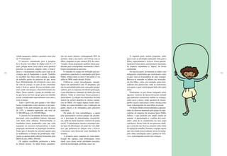 188 189
cidade (pequenas, médias e grandes), num total
de 77 municípios.
O universo considerado para a pesquisa
foi o de pais com filhos de idades entre 6 e 12
anos, porque nessa faixa etária seria possível
perceber as possíveis relações entre a brinca-
deira e o desempenho escolar, pois trata-se de
crianças que já freqüentam a escola. Também
se escolheu essa faixa etária porque a equipe
de trabalho partiu da premissa de que, nessa
fase, diferentemente dos primeiros cinco anos
de vida da criança, os pais já não estimulam
tanto o brincar, apesar de essa atividade conti-
nuar sendo crucial para o desenvolvimento dos
filhos. Nesse sentido, o grupo de trabalho sen-
tia que havia um bom escopo para um trabalho
social, considerando especialmente esses pais e
essas crianças.
Tanto o perfil dos pais quanto o dos filhos
foram considerados como universo a ser repre-
sentado. Com uma margem de erro de cerca
de 3,1%, a amostra representa um total de
31.560.000 pais e 24.320.000 filhos.
A amostra foi desenhada de forma despro-
porcional, para possibilitar leituras regionais
com bases mais robustas. Posteriormente os
resultados foram ponderados para que cada
segmento da amostra correspondesse à exata
proporção encontrada na população brasileira.
Tanto para o desenho da amostra quanto para
se estabelecer os fatores de ponderação, utili-
zaram-se apenas dados oficiais fornecidos pelo
IBGE (Censo 2000 e PNAD).
Os sujeitos escolhidos pertencem a todas
as classes sociais. As mães foram considera-
das em maior número, contemplando 80% da
amostra, dada a sua maior convivência com os
filhos, enquanto os pais somam 20% dos entre-
vistados. Essas proporções também foram pon-
deradas para corresponder exatamente à distri-
buição encontrada no universo.
O trabalho de campo foi realizado por pes-
quisadores capacitados e contratados pela Ipsos
Public Affairs entre os dias 15 de junho e 2 de
julho de 2006, tendo durado 18 dias.
Utilizou-se como procedimento metodo-
lógico um questionário com 47 perguntas, que
não foi preenchido pelos pais, mas pelos pesqui-
sadores, pois as respostas envolviam pontuação,
o que dificultaria a obtenção de dados por estes
últimos. Todas as entrevistas foram pessoais e
domiciliares. A seleção dos domicílios foi feita
através de sorteio aleatório de setores censitá-
rios do IBGE. Os mapas digitais foram distri-
buídos aos entrevistadores com a indicação do
ponto inicial e da sistemática para percorrer
cada setor.
Do ponto de vista metodológico, a opção
pelo questionário ocorreu porque ele permiti-
ria a descrição de determinadas característi-
cas, além de medir algumas variáveis do grupo
social. O questionário buscava investigar qua-
tro tipos de informação, do ponto de vista didá-
tico, que poderiam ter relação com o brincar
e favorecer uma discussão mais detalhada do
assunto.
A primeira parte consistia em uma identi-
ficação dos sujeitos, com informações como
idade, sexo, classe social, atividades exercidas,
nível de escolaridade, profissão, lazer, etc.
A segunda parte incluiu perguntas sobre
quais eram as atividades realizadas entre pais e
filhos, especialmente o brincar. Esses questio-
namentos foram feitos, num primeiro momento,
de maneira espontânea e, depois, de forma
estimulada.
Na terceira parte, levantaram-se dados com
indagações estimuladas que mostrassem como
os pais viam as brincadeiras de suas crianças.
Buscava-se entender os hábitos das brincadei-
ras dos filhos, como, por exemplo, quais brin-
cadeiras eles praticavam, onde as realizavam,
com quem e qual a participação deles (dos pais)
nelas.
Finalmente, os pais foram indagados sobre
algumas variáveis de desenvolvimento infantil
que pudessem caracterizar melhor as crianças,
como peso e altura, sobre questões de desem-
penho social e emocional e sobre a forma como
viam o desempenho de seus filhos na escola.
Os dados obtidos foram tabulados e apresen-
tados de diversas maneiras pelo grupo de espe-
cialistas da empresa de pesquisa Ipsos Public
Affairs, o que permitiu um amplo estudo do
assunto. A apresentação e a análise dos resul-
tados, antes de se constituírem em uma etapa
conclusiva, foram fruto de um processo dialó-
gico, ocorrido nas diversas reuniões entre todos
da equipe de trabalho. Portanto, a equipe espera
que este estudo possa embasar novas investiga-
ções sobre correlações entre a prática do brin-
car e o desempenho escolar das crianças.
 