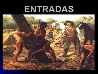 ENTRADAS 