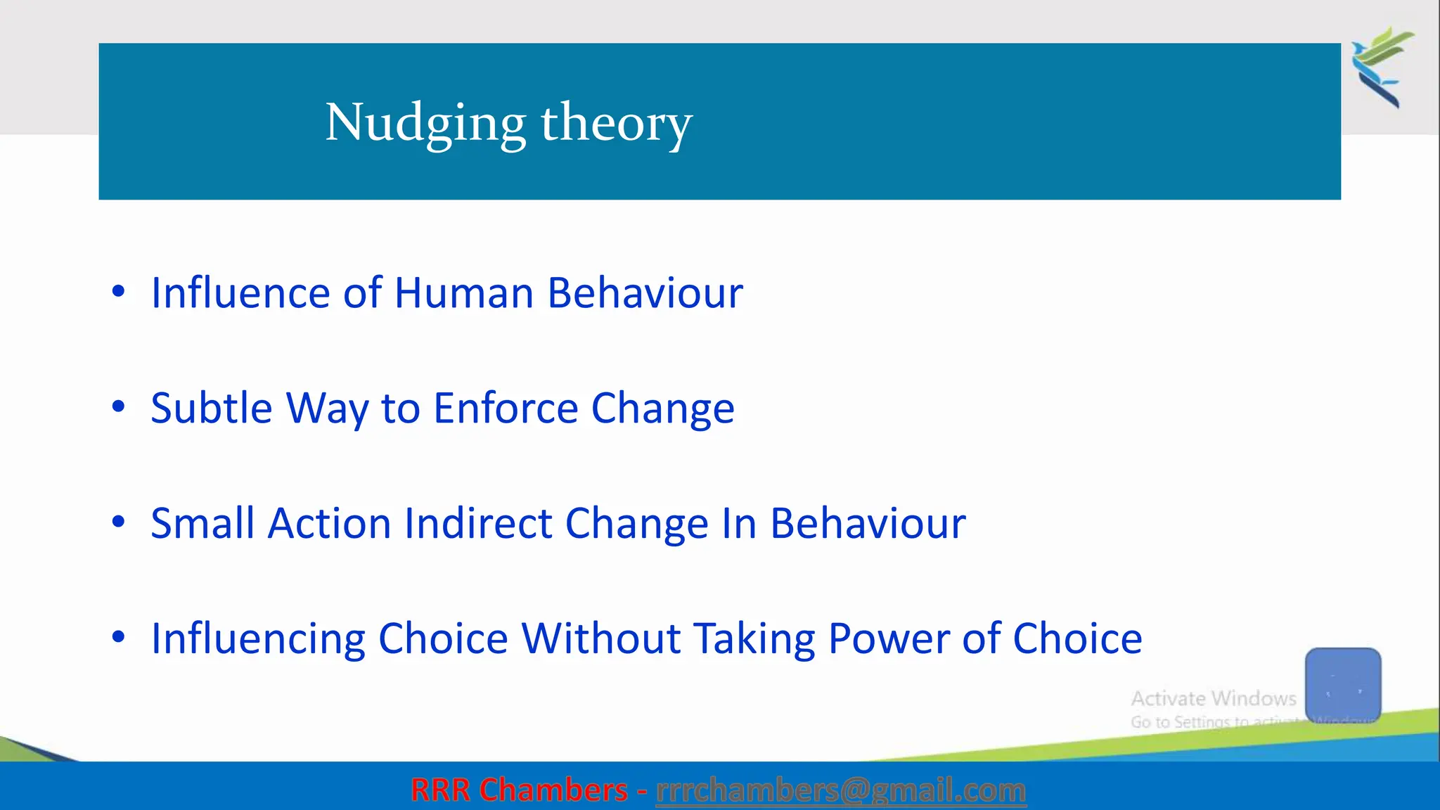 Nudging theory
• Influence of Human Behaviour
• Subtle Way to Enforce Change
• Small Action Indirect Change In Behaviour
• Influencing Choice Without Taking Power of Choice
5
 