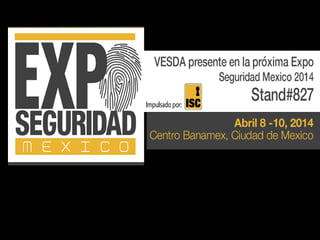 VESDA en Expo Seguridad Mexico 2014 Stand #827