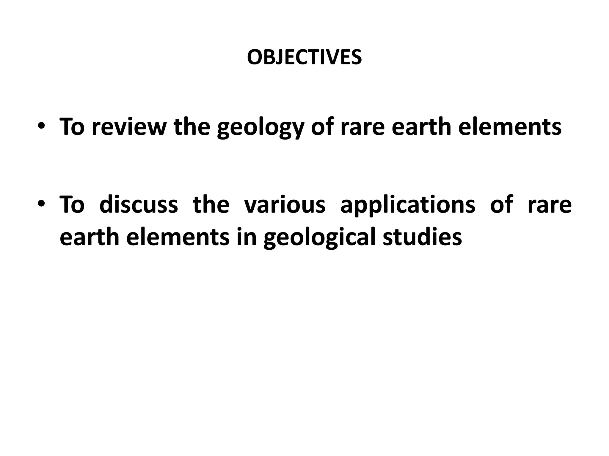Application of Rare Earth Elements in Geological Studies | PPTX