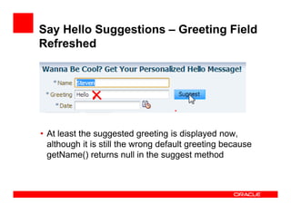 Say Hello Suggestions – Greeting Field
Refreshed

• At least the suggested greeting is displayed now,
although it is still...