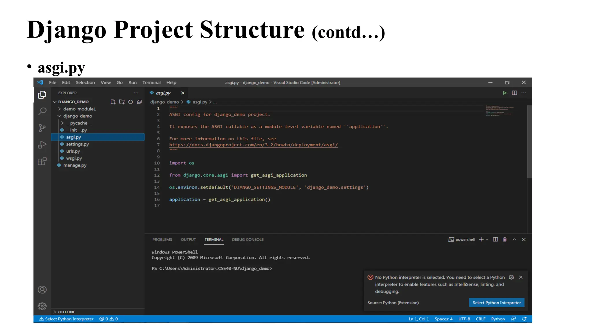 Django Project Structure (contd…)
• asgi.py
 
