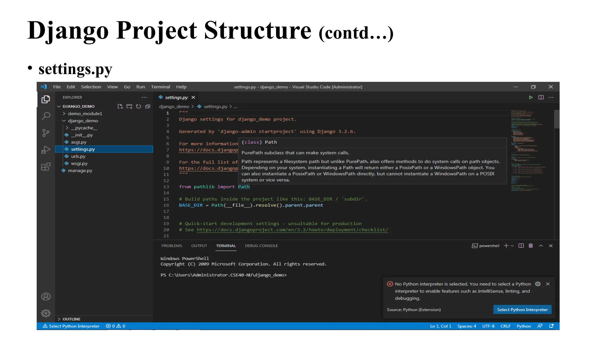 Django Project Structure (contd…)
• settings.py
 