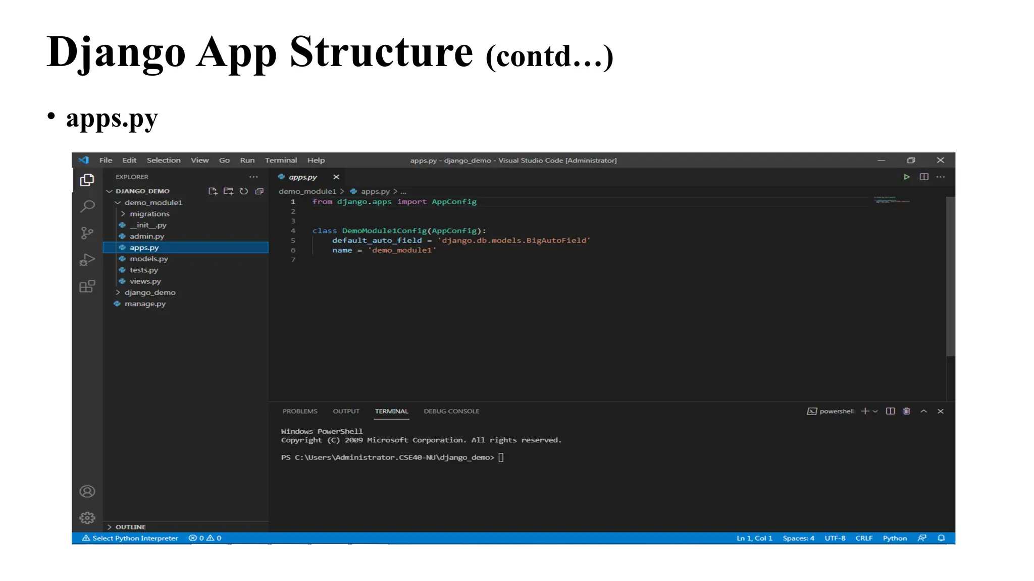 Django App Structure (contd…)
• apps.py
 