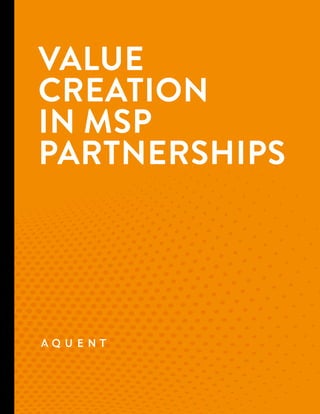 1
Value
Creation
in MSP
Partnerships
 