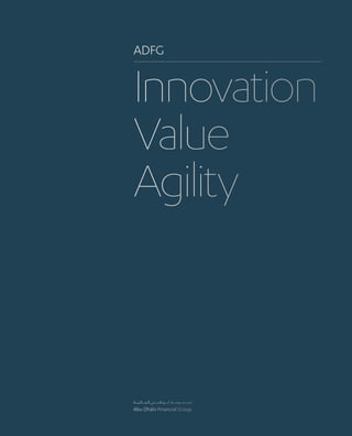 ADFG
Innovation
Value
Agility
 