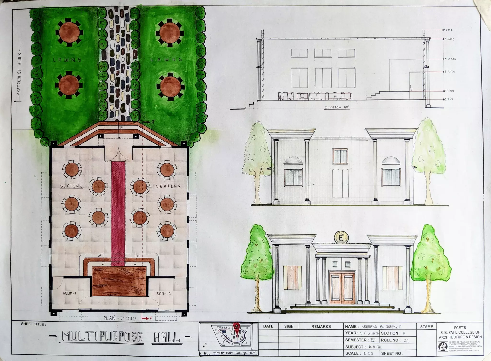 96100
00
L AW N S 3500
LADEN 5
t 2600
9 1200
REIOLIHI 600
5ECTION AR
5EATING SEATING
E)
ROOM ROOM 2
PLAN 1:50)
SHEET TITLE ODD DATE SIGN REMARKS NAME KRUSHNA 6. DHOKALE STAMP PCET'S
MULTIPURPOSE HRILL= . YEAR:SY6.ARCHSECTION: A
SEMESTER: V ROLL NO: 21
S. B. PATIL COLLEGE OF
ARCHITECTURE & DESIGN
SECTOR 26, NEARAKURDI RAILWA
STATION, PRADHIKARAN, NIGD1,
w omalcom
N
SUBJECT: AD IILI
SCALE: 1:50 SHEETNO:
weusdww.supur u.com
LALL D1MENSION5 ARETN'mm
 