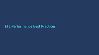 ETL Performance Best Practices
 
