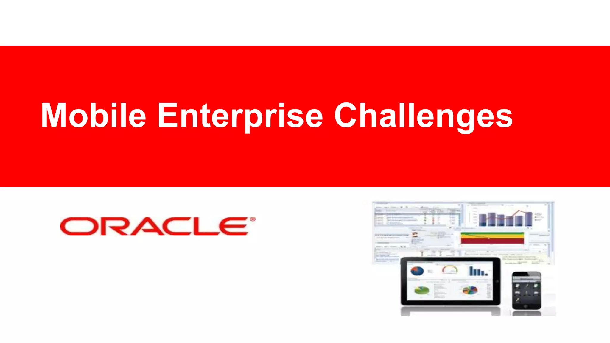 Mobile Enterprise Challenges

 