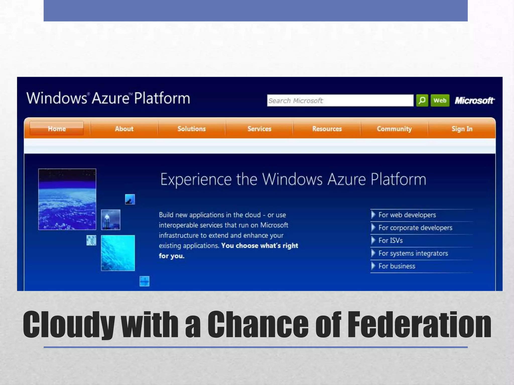 Cloudy with a Chance of Federation