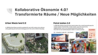 Kollaborative Ökonomie 4.0?
Transformierte Räume / Neue Möglichkeiten
 