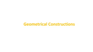 Geometrical Constructions
 