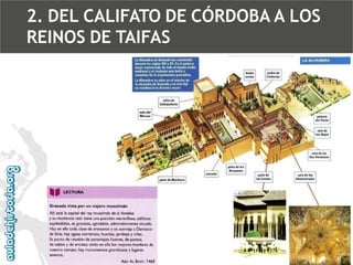 2. DEL CALIFATO DE CÓRDOBA A LOS
REINOS DE TAIFAS

 