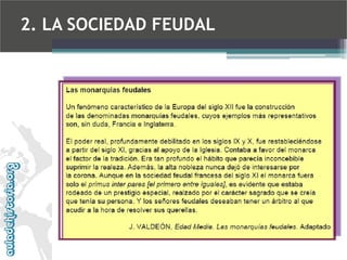 2. LA SOCIEDAD FEUDAL

 
