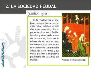 2. LA SOCIEDAD FEUDAL

 