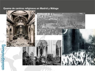 Quema de centros religiosos en Madrid y Málaga

 