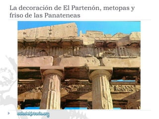 LadecoracióndeElPartenón,metopasy 
frisodelasPanateneas  