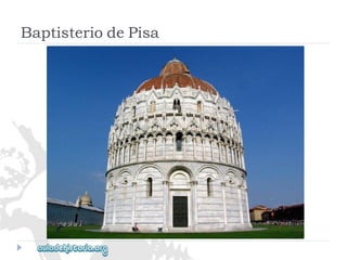 BaptisteriodePisa  
